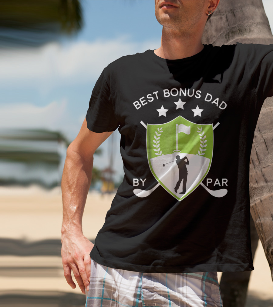 Best Bonus Dad By Par Golf Shield With Golfer T-Shirt