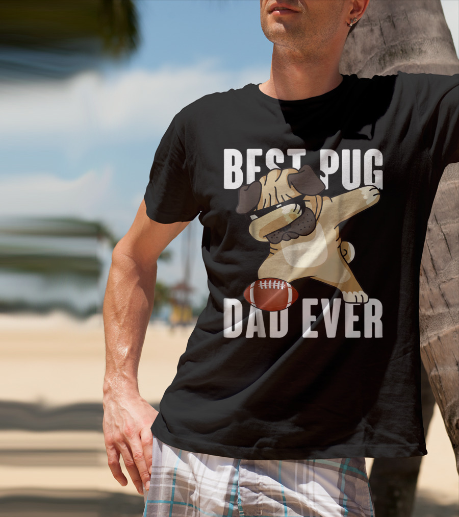 BEST PUG DAD EVER Dabbing Football Dog T-Shirt
