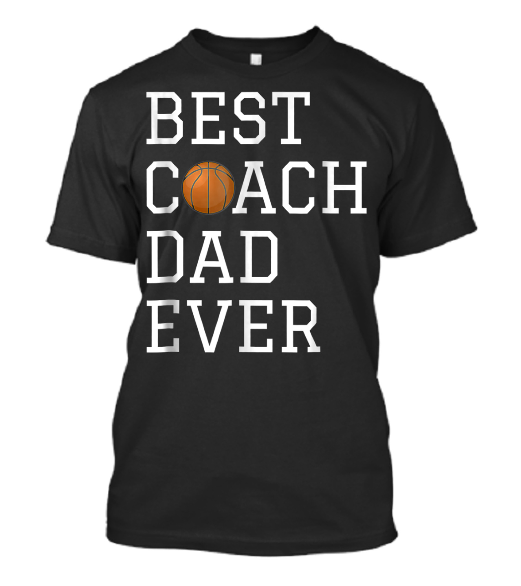 Best Basketball Coach Dad Ever T-Shirt