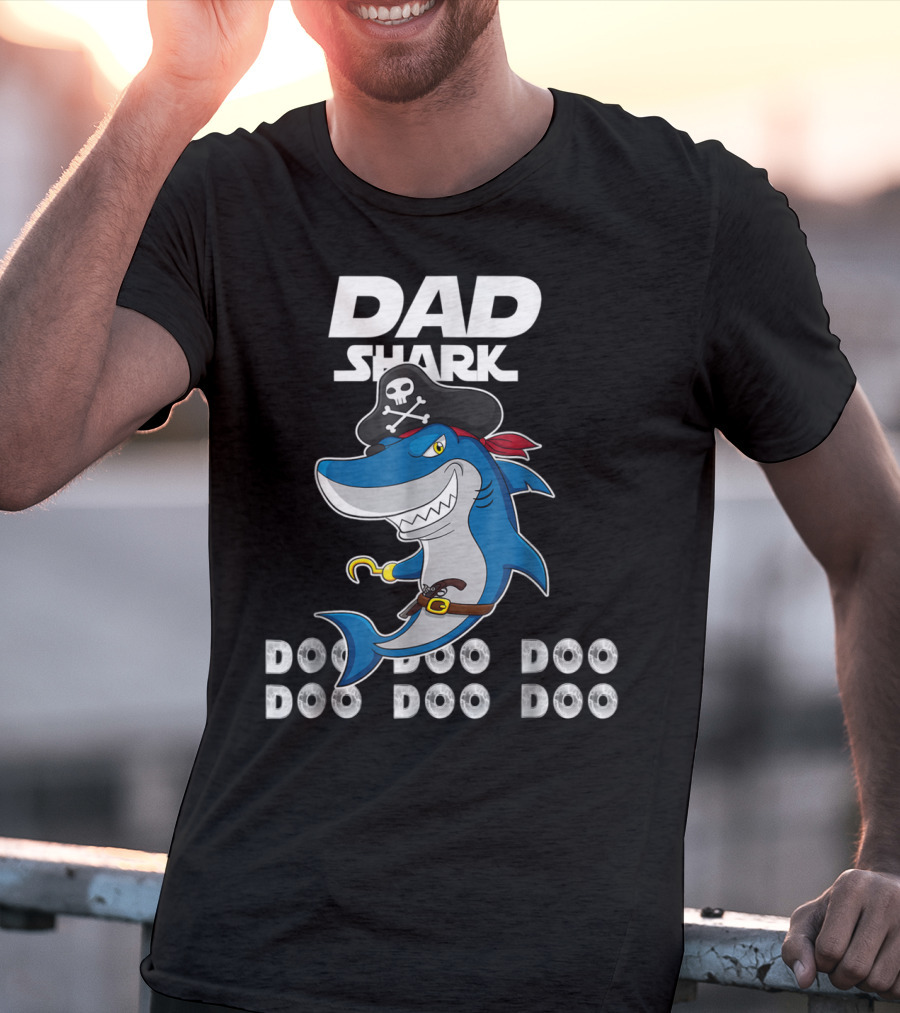 Dad Shark Doo Doo Doo Pirate Hook Adventure T-Shirt