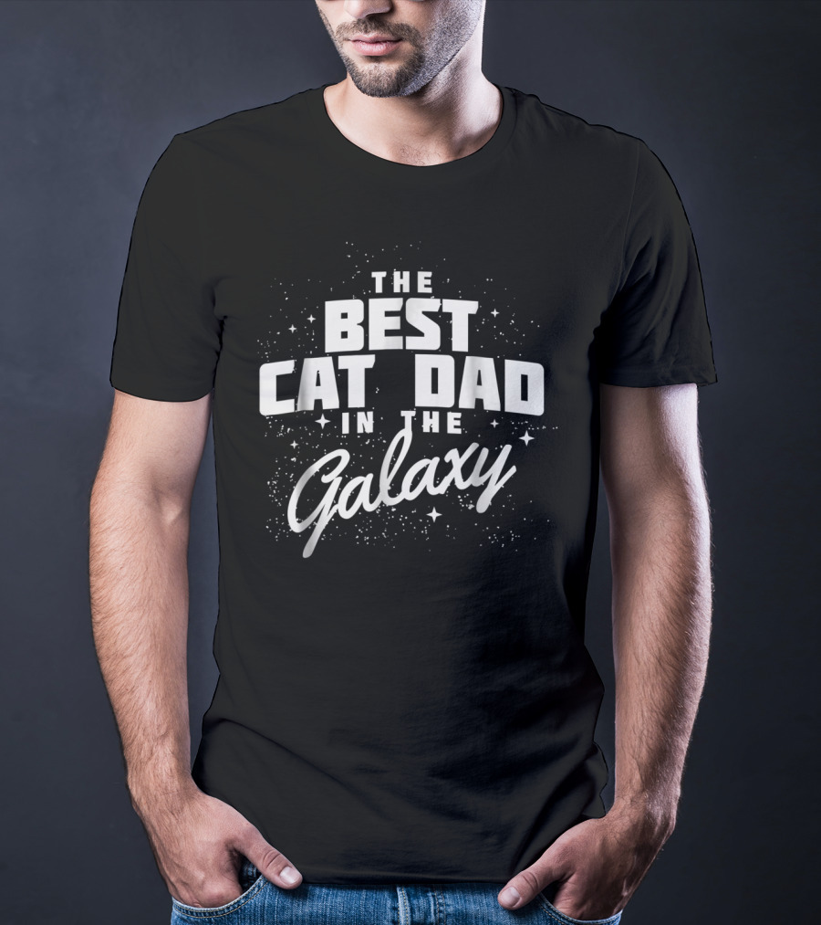 The Best Cat Dad In The Galaxy Men69 Kitten Lover T-Shirt