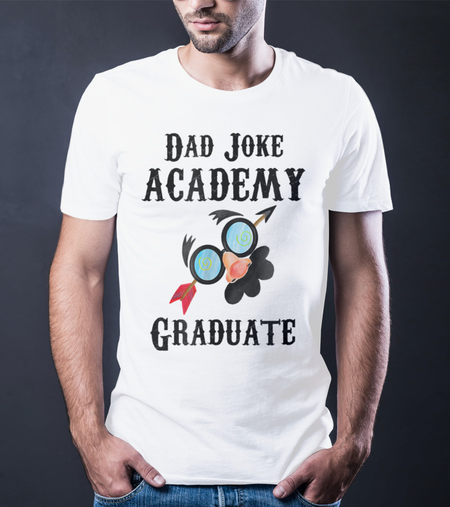 Dad Joke Academy Graduate For Future Dads43 T-Shirt