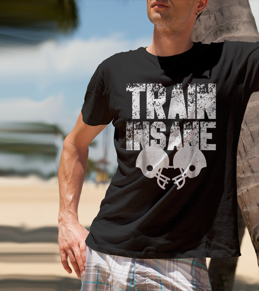 Train Insane American Football Helmet USA Team Sports Dad Fan Ball T-Shirt