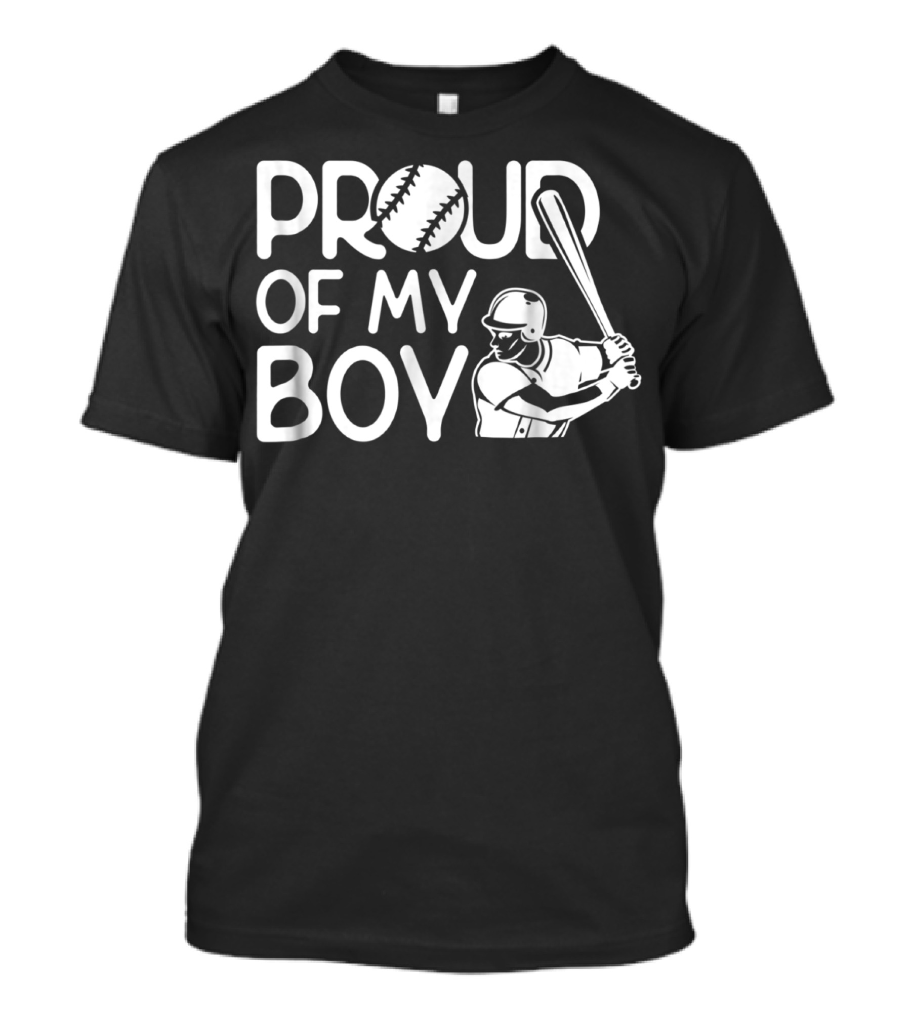 Proud Of My Boy Baseball Batter T-Shirt