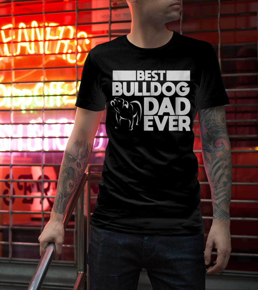 Best Bulldog Dad Ever Boys Frances American24 T-Shirt