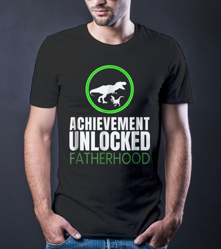 Achievement Unlocked Fatherhood Dinosaur Gaming First Time Dad T-Shirt