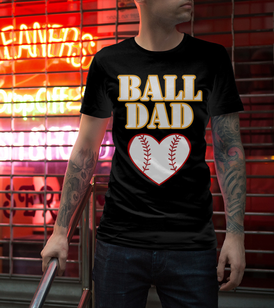 Ball Dad Heart Love Baseball Softball 14 T-Shirt