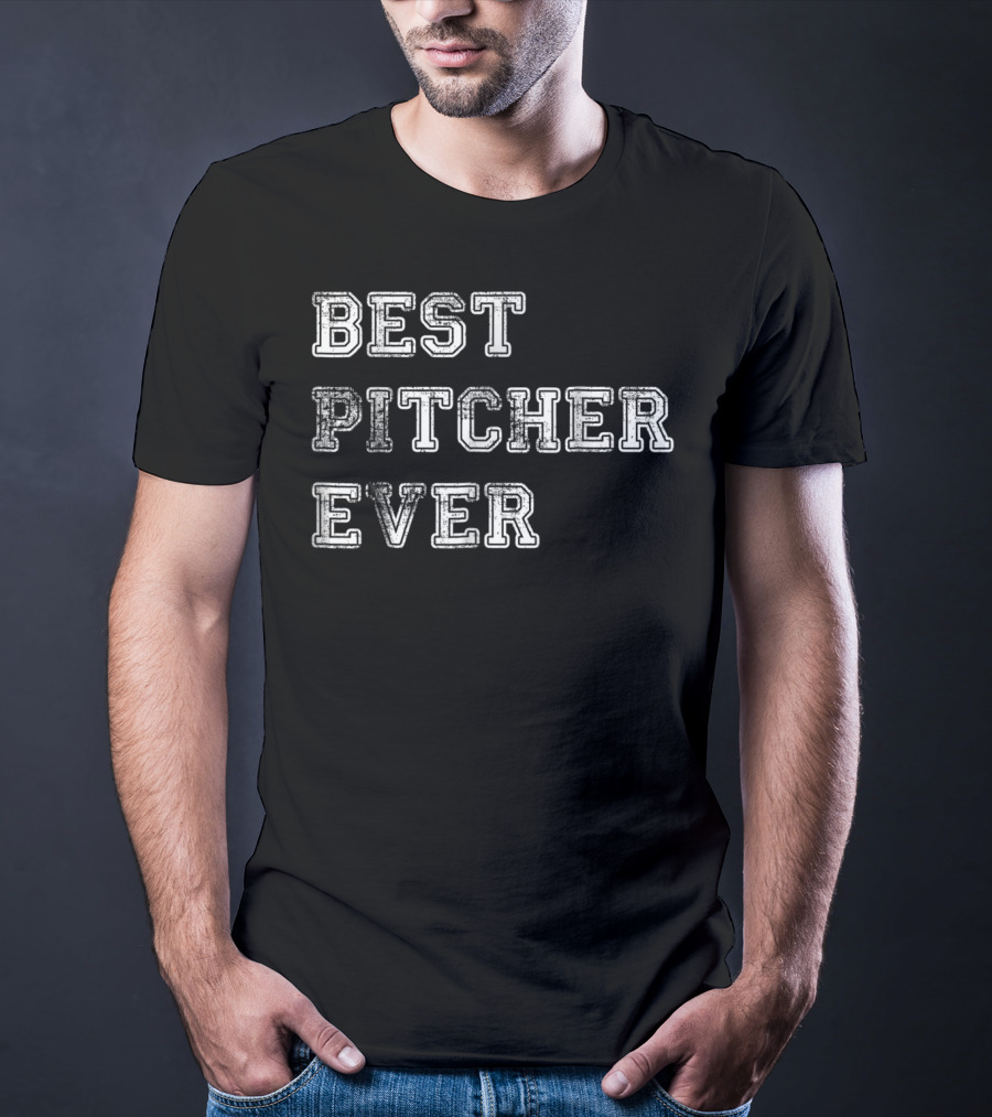 Best Pitcher Ever Softball Dad Baseball Coach T-Shirt