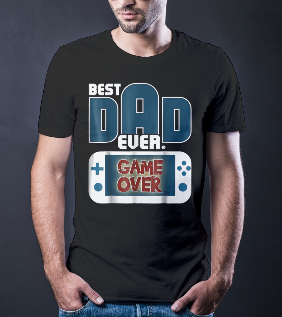 Best Dad Ever Game Over Controller Gaming T-Shirt