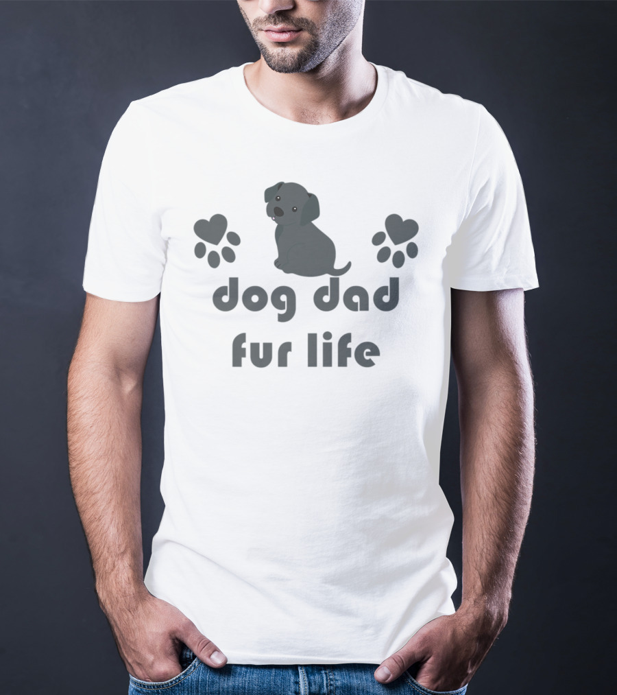 Dog Dad Fur Life Black Lab Lover Cute Funny Paw Hearts T-Shirt