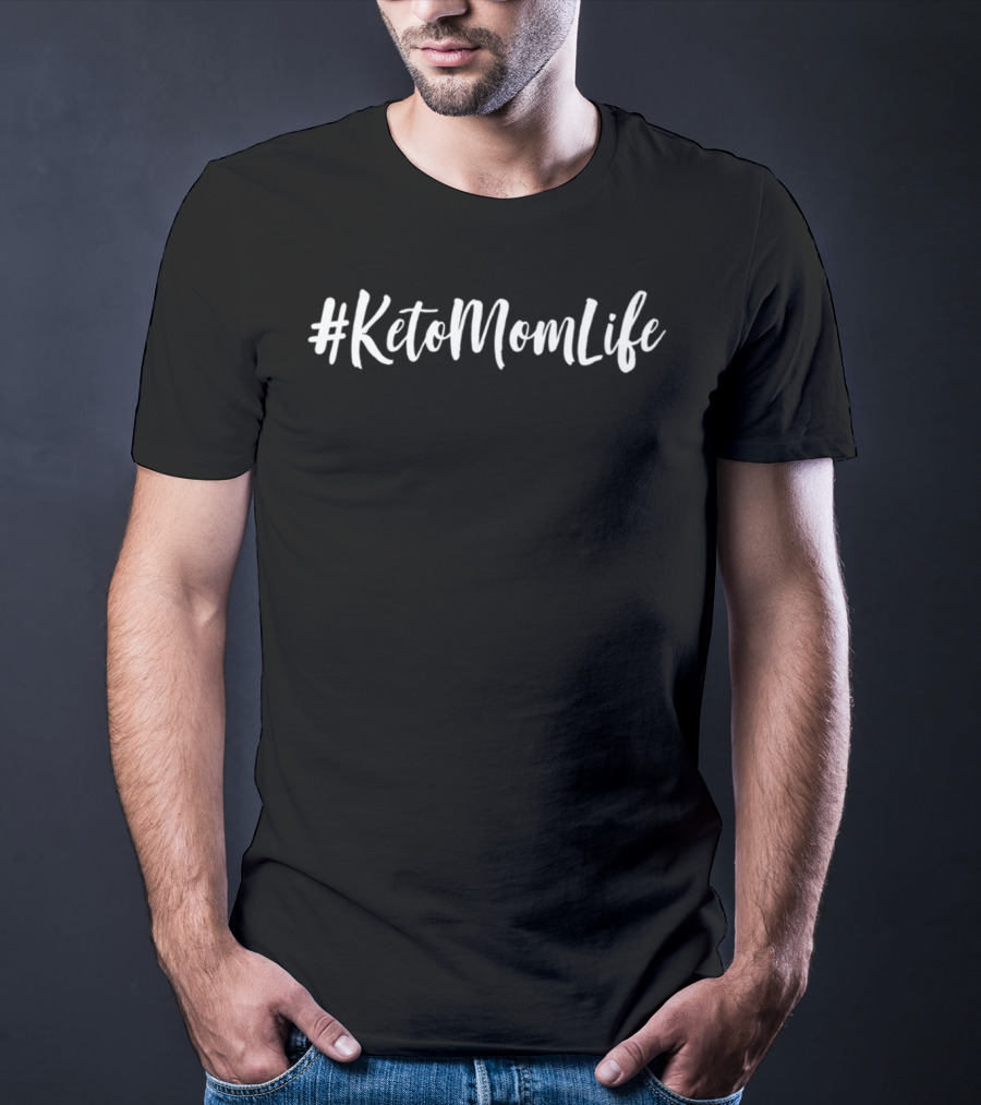 KetoMomLife Trendy Lifestyle Hashtag T-Shirt