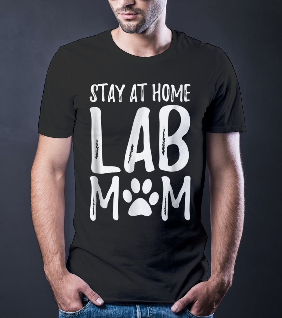 Stay At Home Lab Mom Labrador Dog Paw Prints T-Shirt