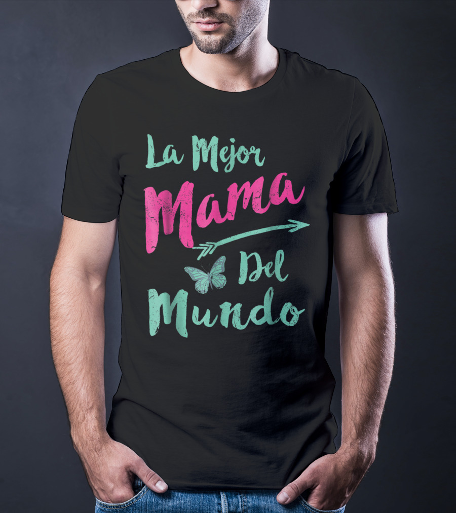 La Mejor Mama Del Mundo Mariposa Flecha T-Shirt