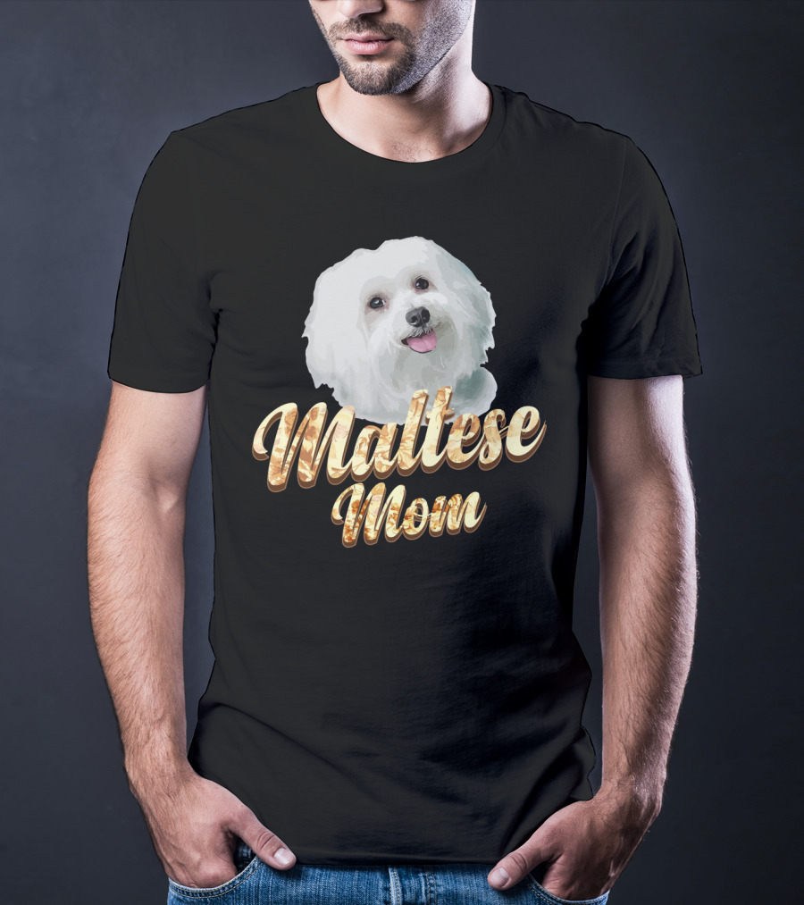 Maltese Mom Dog Lover Mother's Day Gift T-Shirt