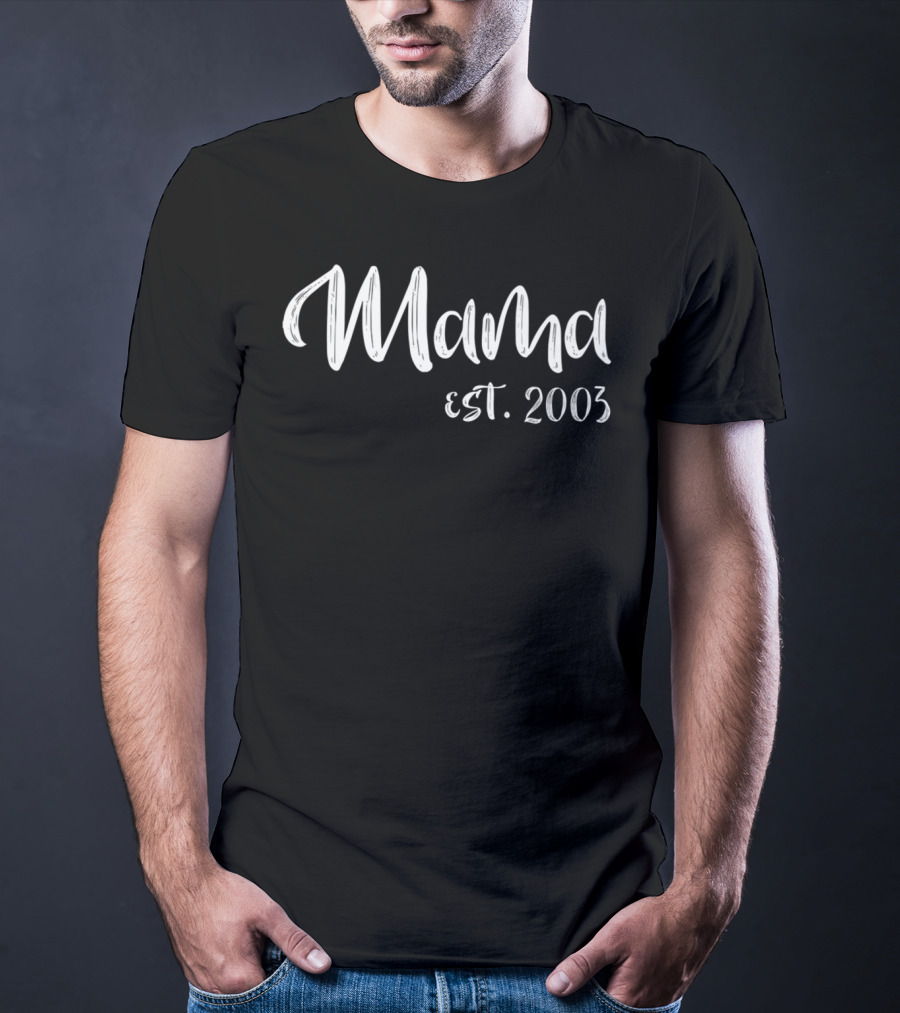 Mama Est. 2003 T-Shirt