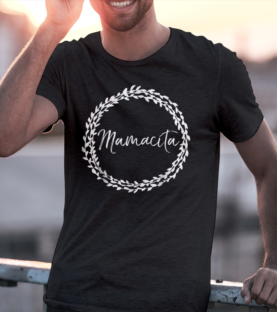 Mamacita Cute Spanish Mom Espanol Wreath T-Shirt
