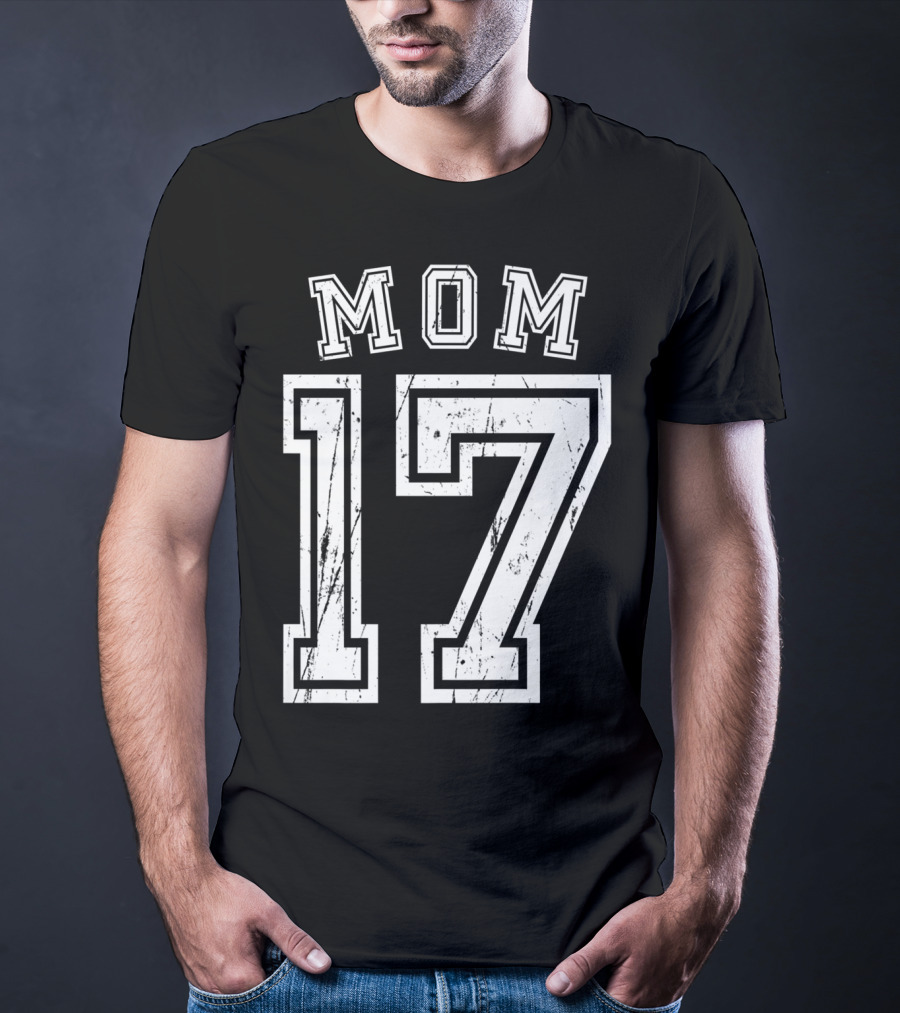 Mom 17 Seventeen Soccer Hockey Football Softball T-Shirt