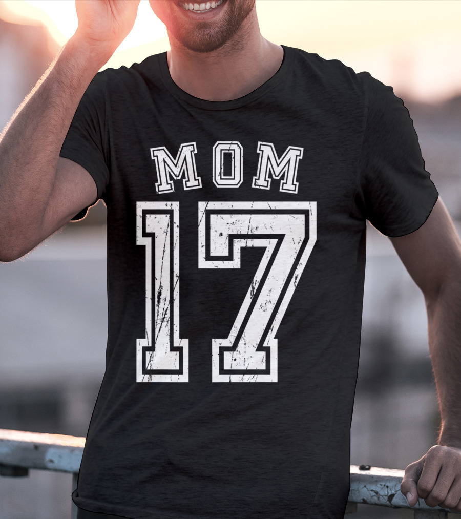 Mom 17 Seventeen Soccer Hockey Football Softball T-Shirt