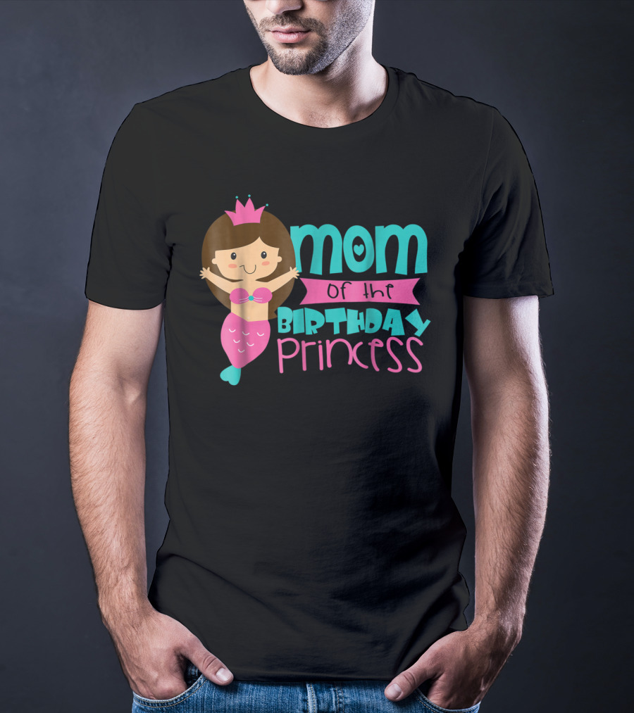 Mom Of The Birthday Princess Mermaid T-Shirt