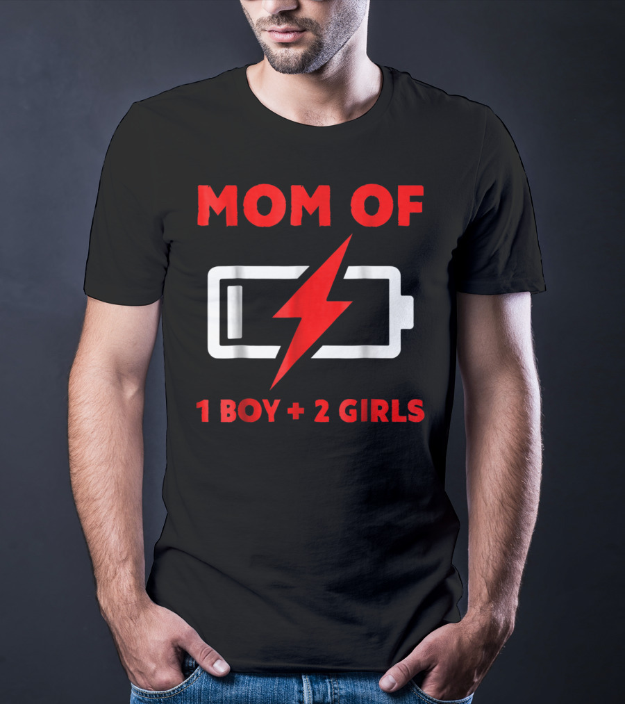 Mom Of 1 Boy 2 Girls Battery Low Mother Of Three Kids29 T-Shirt