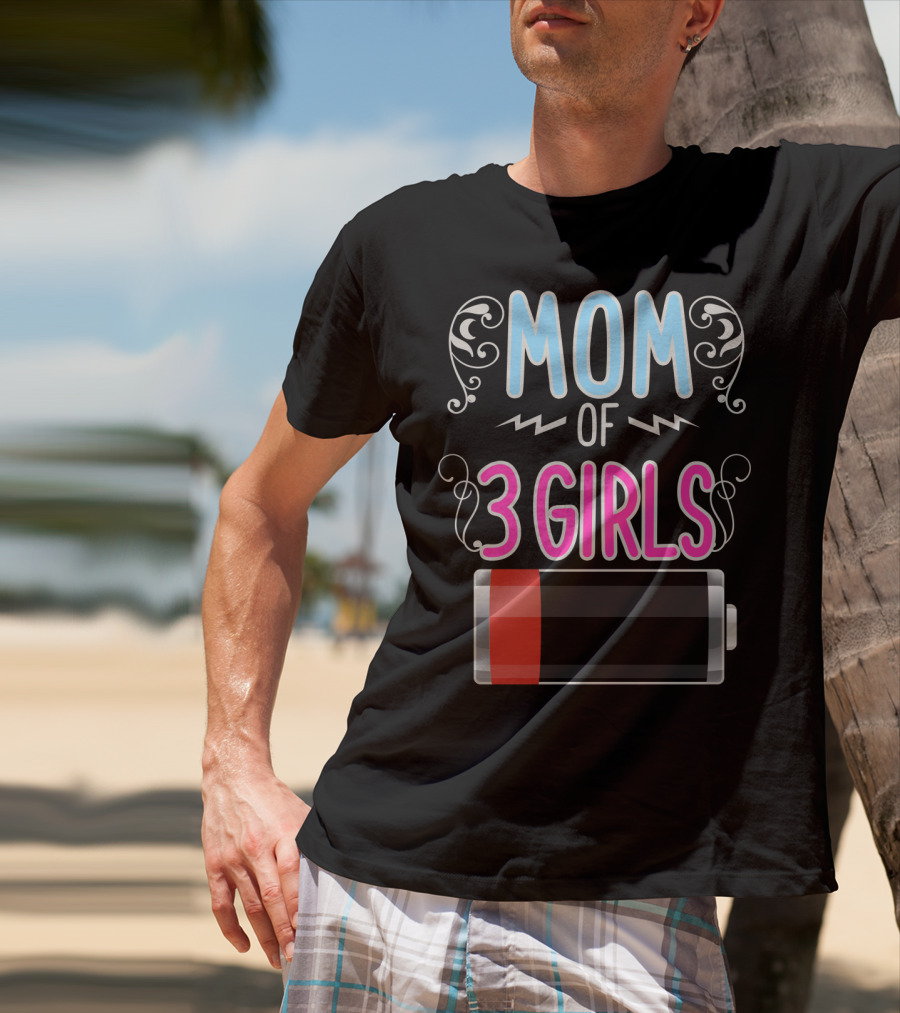 Mom Of 3 Girls Low Battery Icon Three Girl Mama Mother T-Shirt