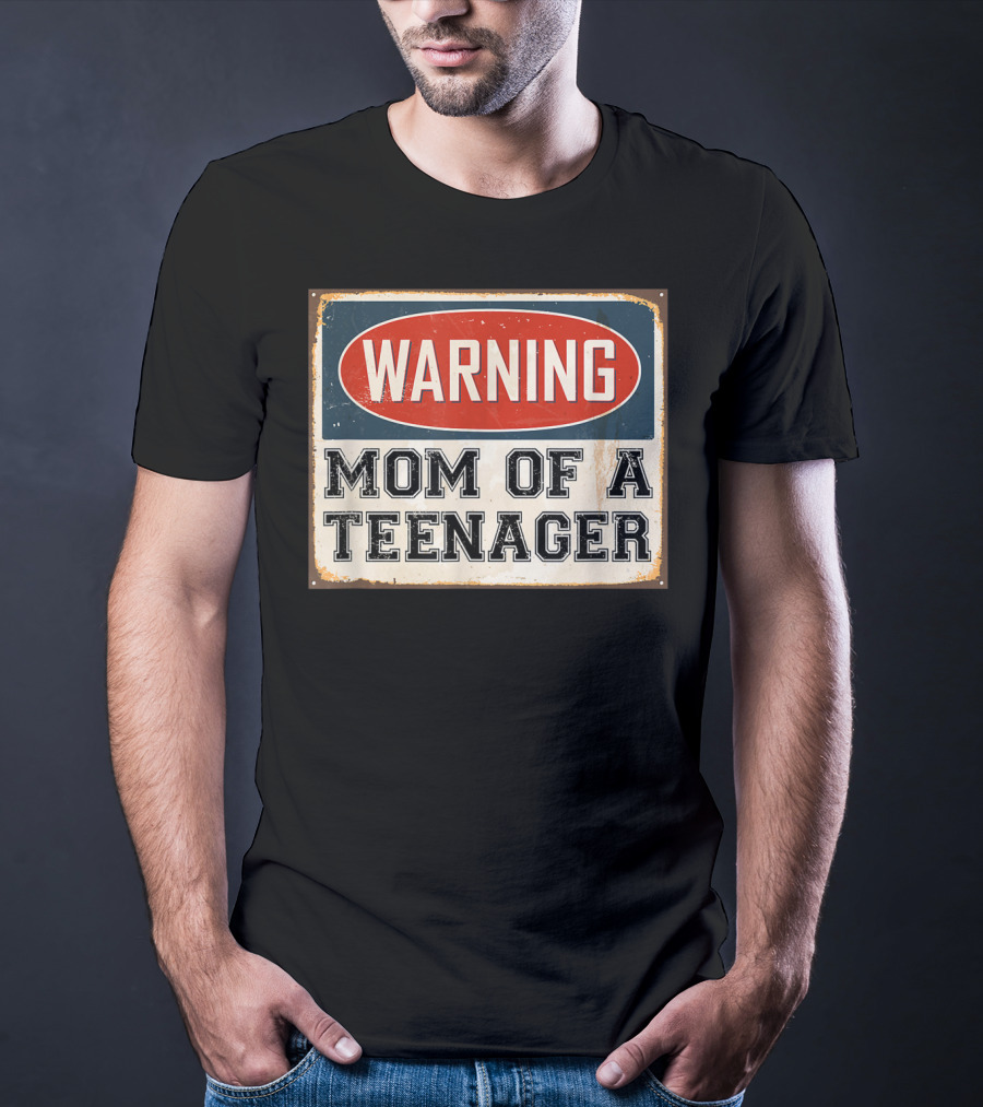 Warning Mom Of A Teenager Official Teenager Matching T-Shirt