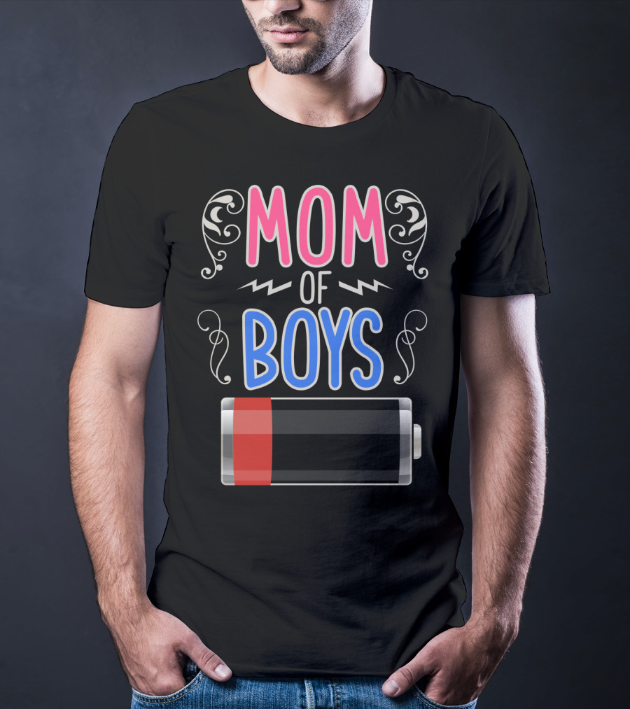 Mom Of Boys Low Battery Mama Mother T-Shirt