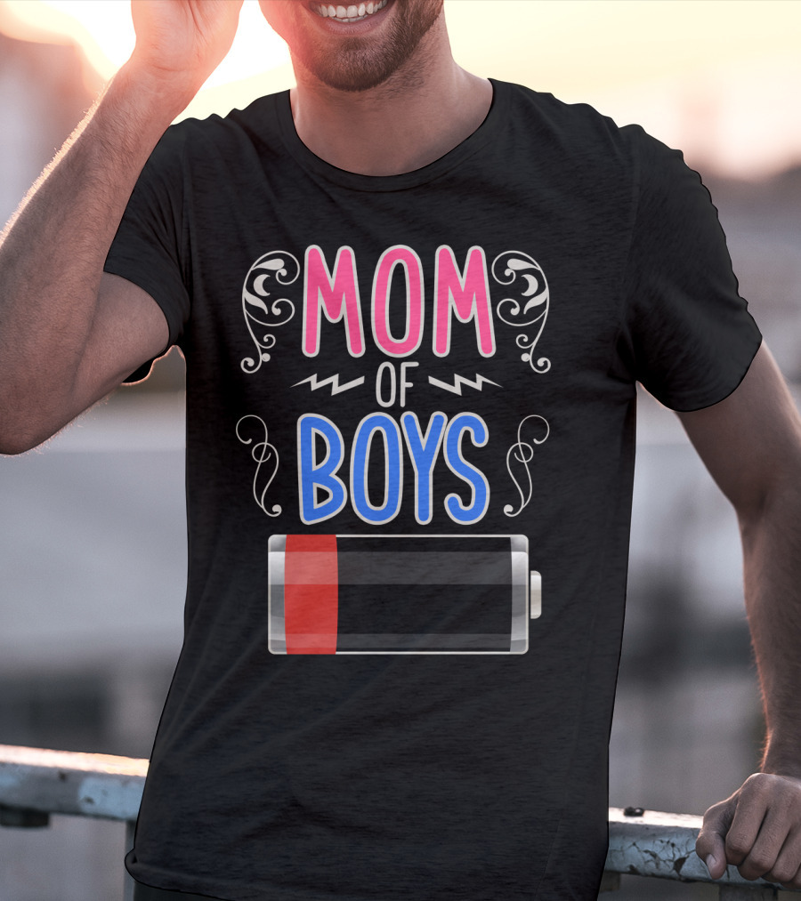 Mom Of Boys Low Battery Mama Mother T-Shirt