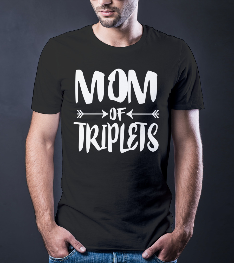Mom Of Triplets New Mother Journey Expecting Pregnant Experience T-Shirt