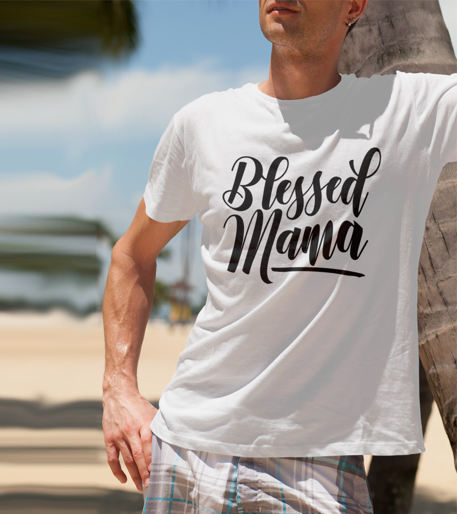 Blessed Mama T-Shirt