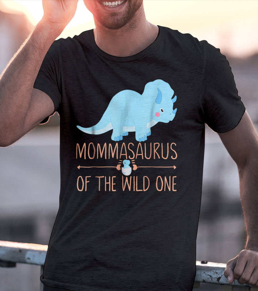 Mommasaurus Of The Wild One Funny New Mommy Ideas T-Shirt
