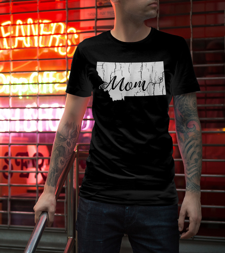 Montana Mom State Silhouette With Cracked Texture For Mothers54 T-Shirt
