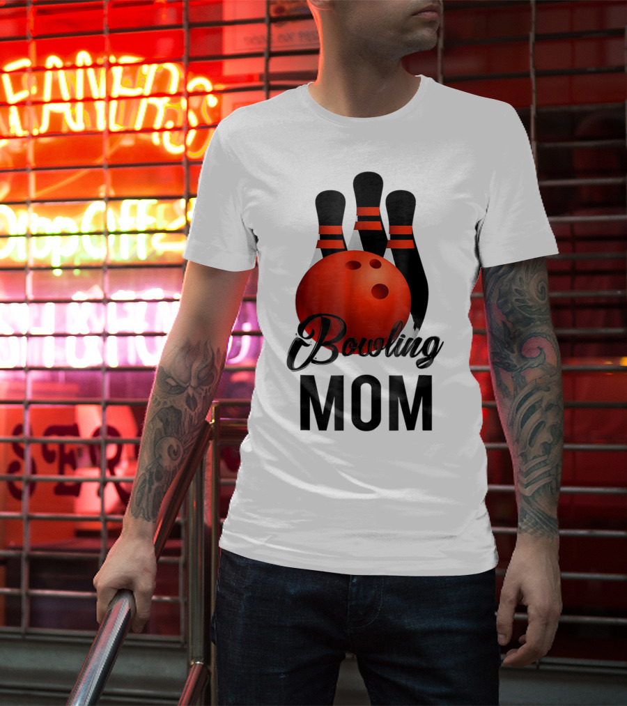 Bowling Mom Mother Mummy Birthday Bowling Pins And Ball T-Shirt