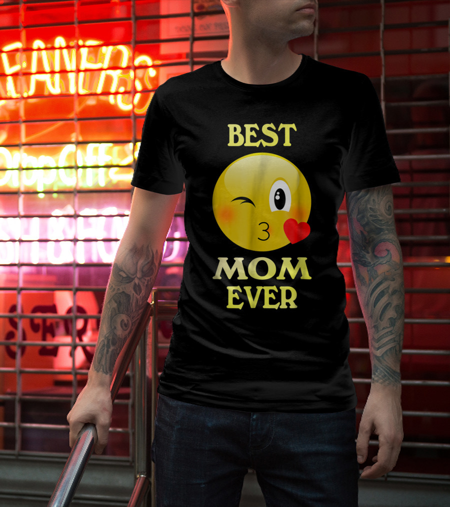 Best Mom Ever Emoji Winking Kiss Mother's Day T-Shirt