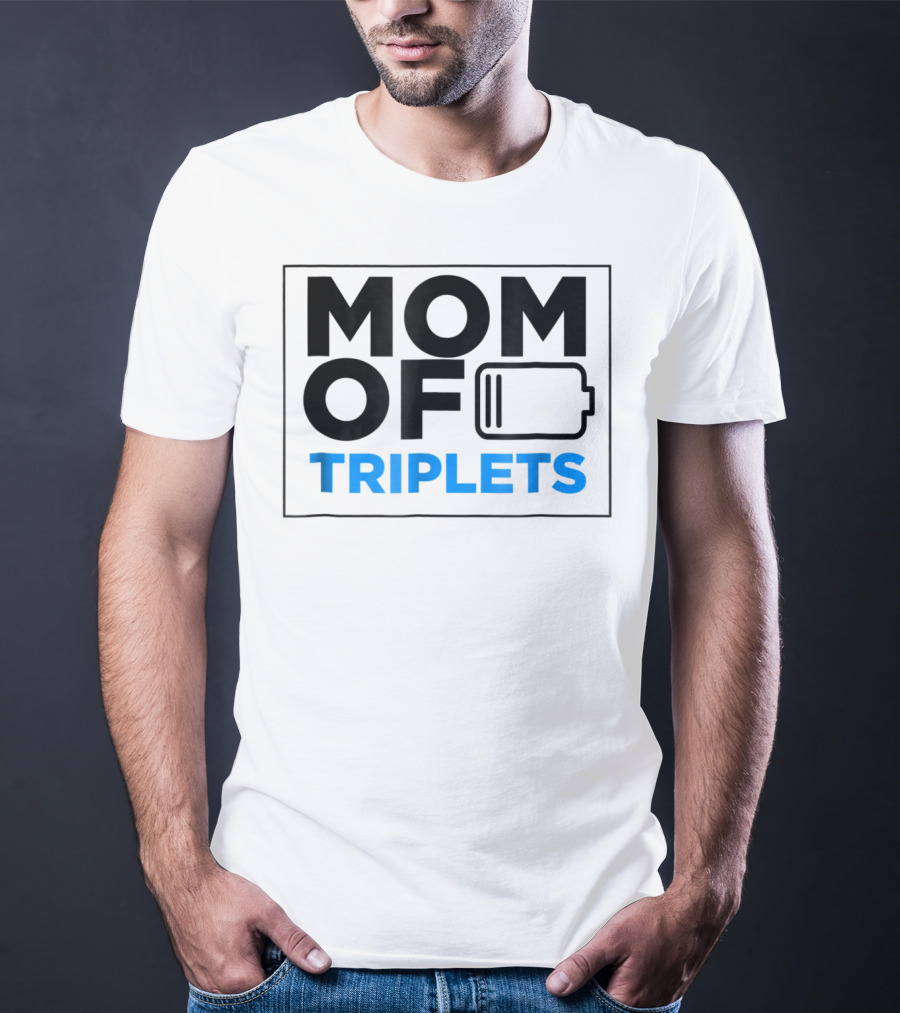 Mothers Day Mom Of Triplets Low Battery T-Shirt