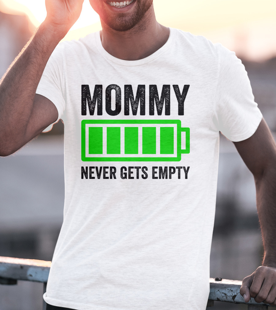 Mommy Never Gets Empty Mothers Day Idea And Grandma61 T-Shirt
