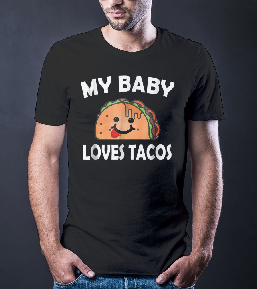 My Baby Loves Tacos Cute Pregnant Mom T-Shirt