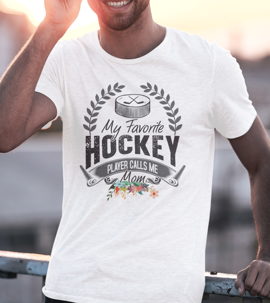 My Favorite Hockey Player Calls Me Mom Floral Hockey Puck Laurel T-Shirt