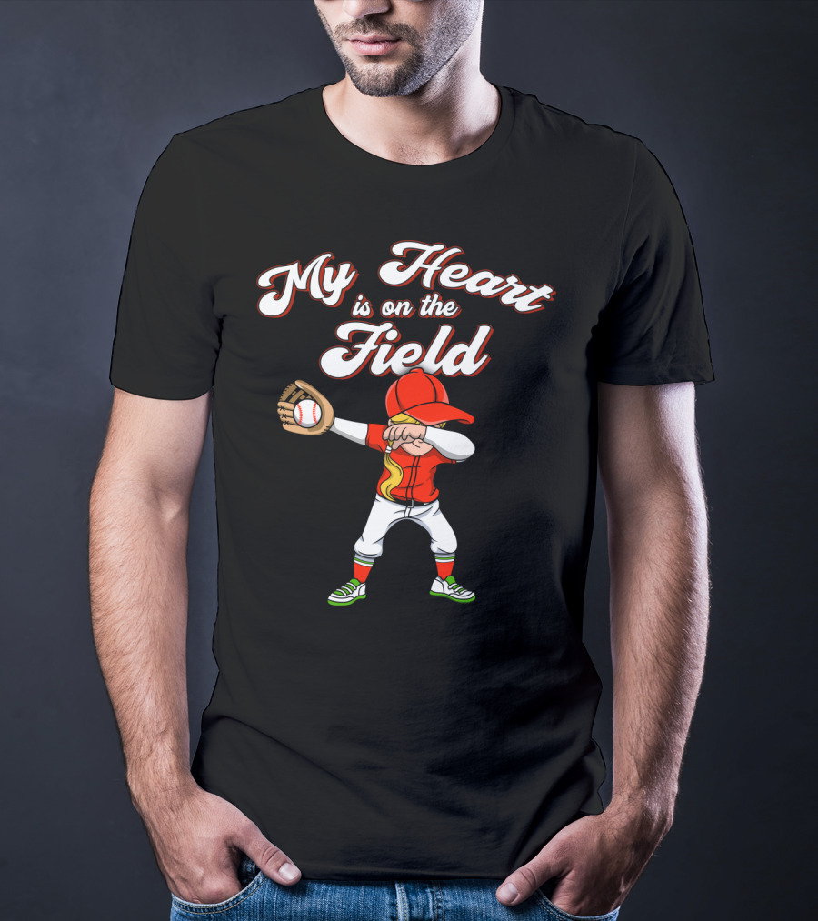 My Heart Is On The Field Dabbing Baseball Player T-Shirt