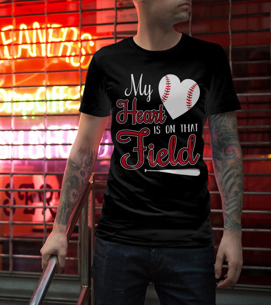 My Heart Is On That Field Baseball Bat Heart T-Shirt
