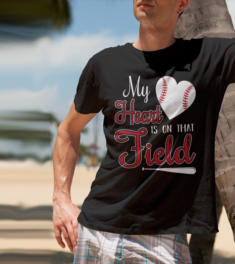 My Heart Is On That Field Baseball Bat Heart T-Shirt