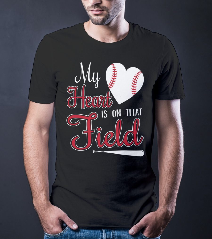 My Heart Is On That Field Baseball Bat Heart T-Shirt