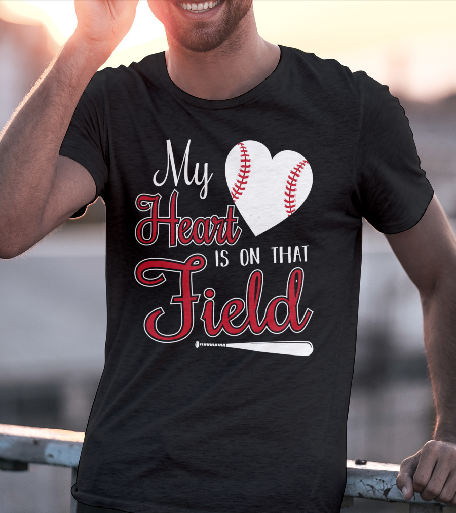 My Heart Is On That Field Baseball Bat Heart T-Shirt