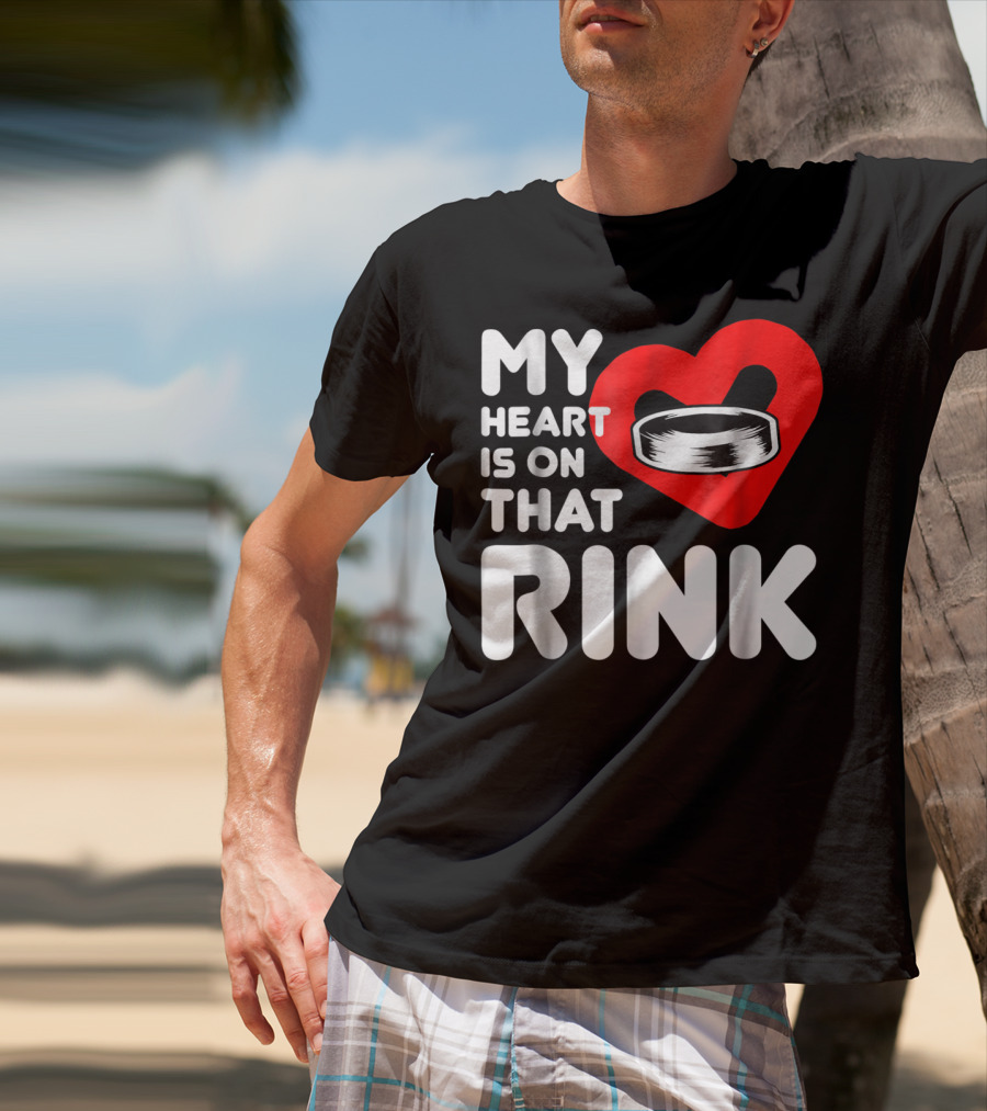 My Heart Is On That Rink Hockey Wife League T-Shirt