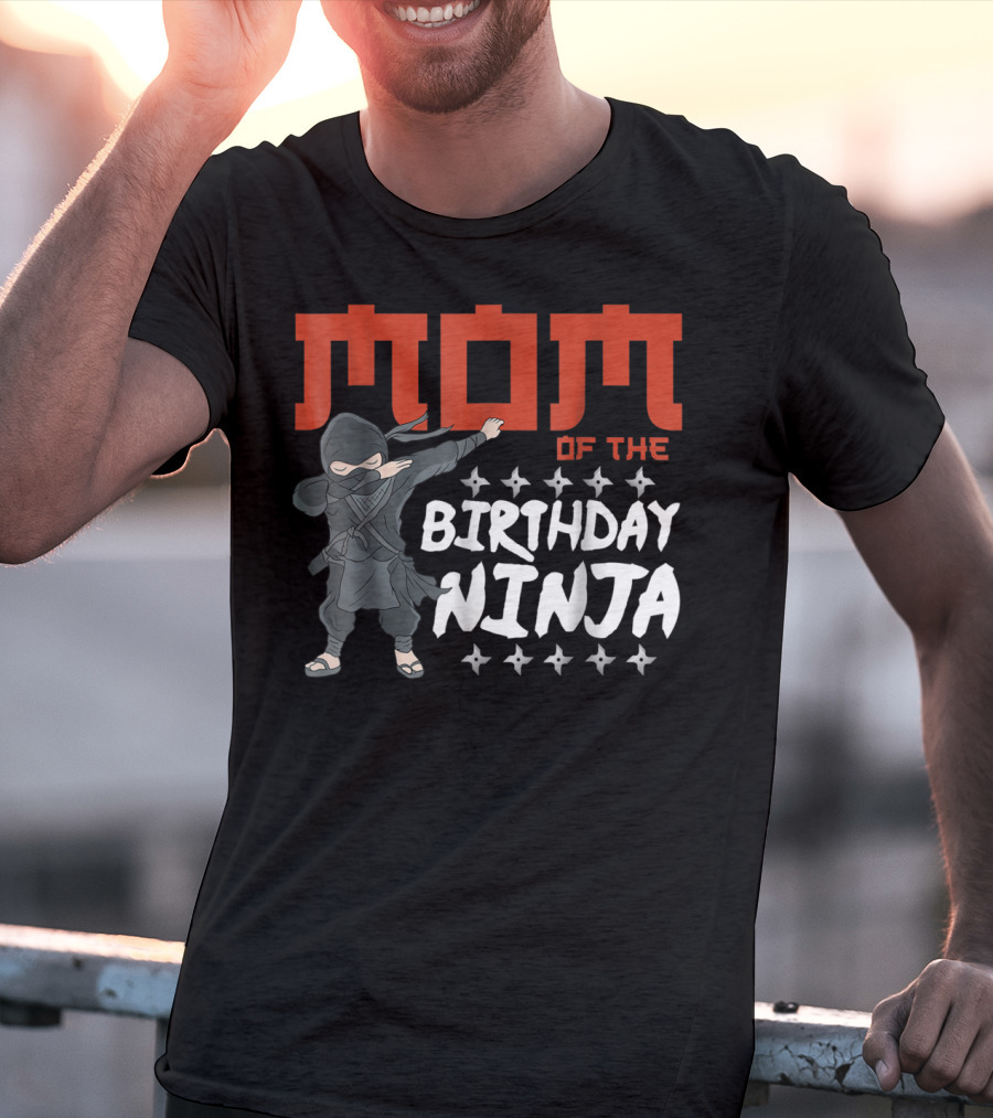 MOM Of The Birthday Ninja Party Wear22 T-Shirt