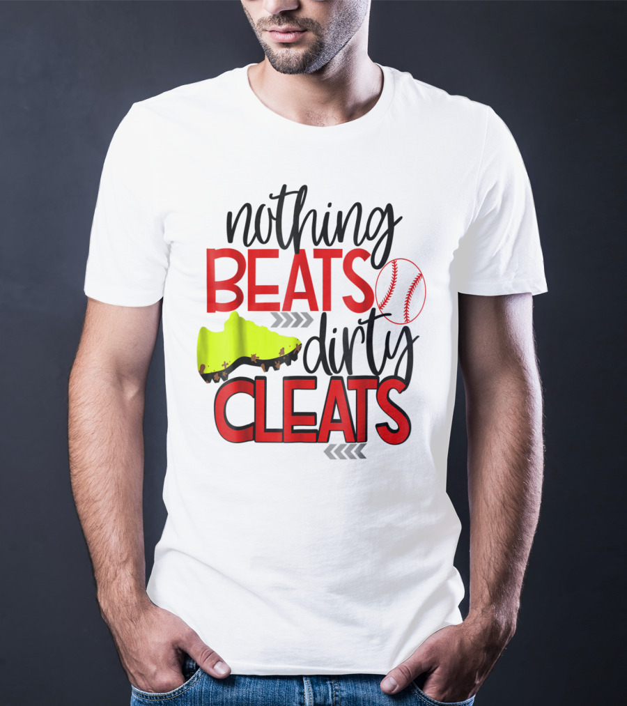 Nothing Beats Dirty Cleats Baseball Cute Kids Mom57 T-Shirt