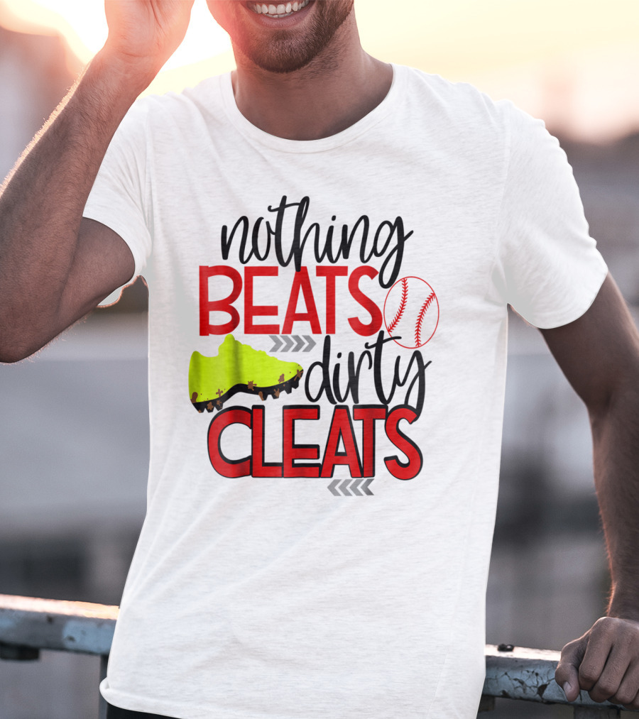 Nothing Beats Dirty Cleats Baseball Cute Kids Mom57 T-Shirt
