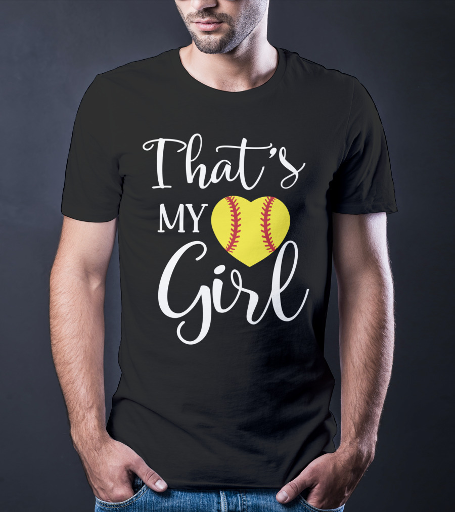 That's My Girl Softball Mom Heart T-Shirt