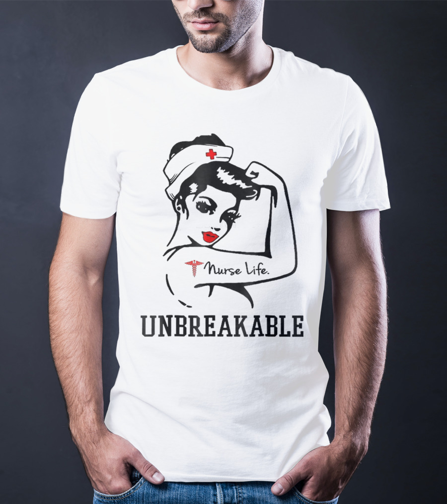 Nurse Life Unbreakable T-Shirt