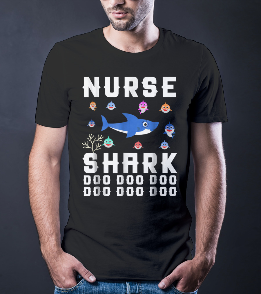 Nurse Shark Doo Doo Doo Family Fun With Colorful Baby Sharks T-Shirt